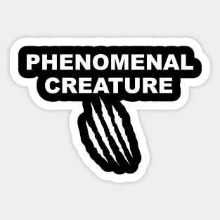 Phenomenal Creature Sticker